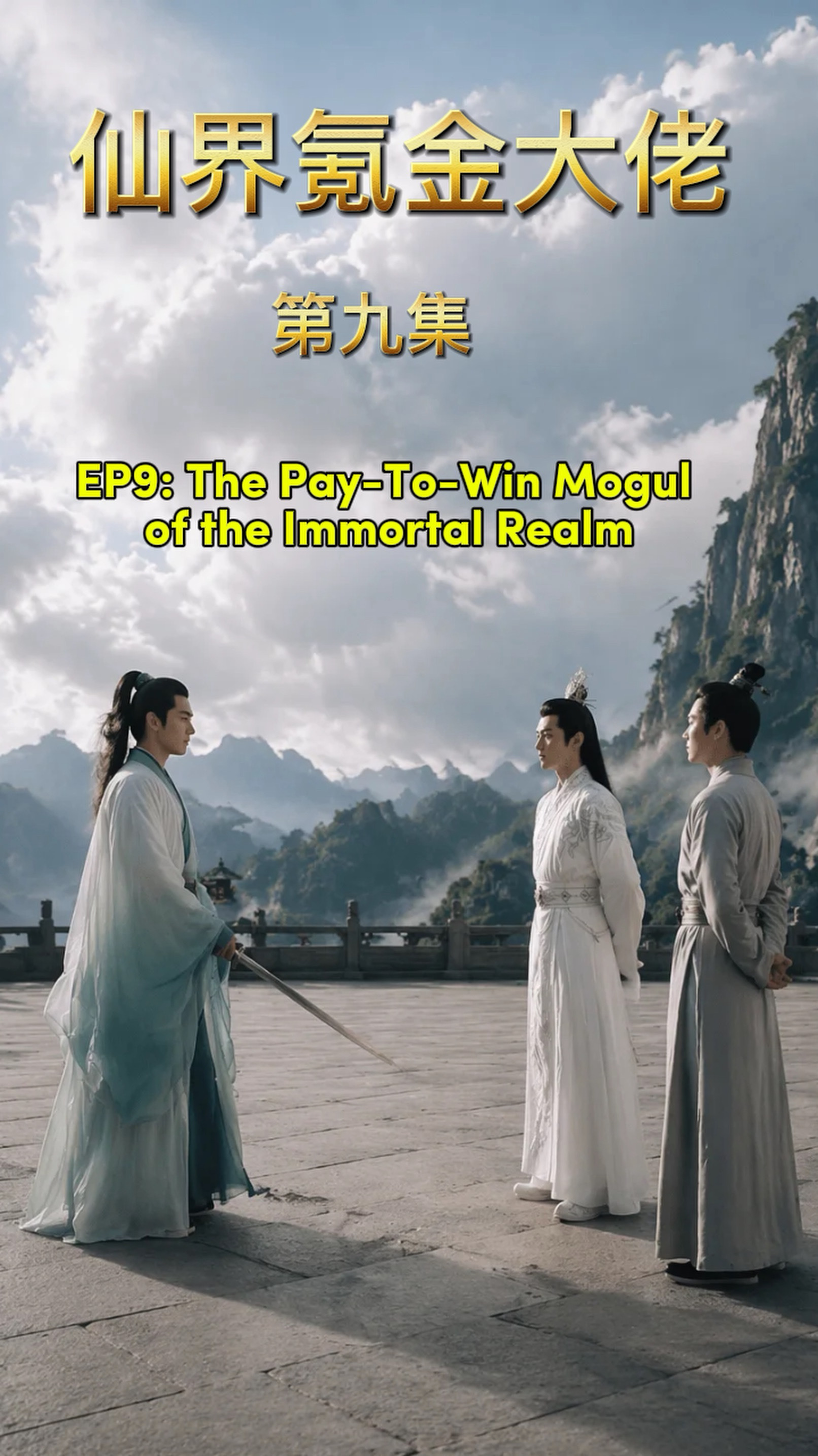 Episode 9: The Pay-To-Win Mogul of the Immortal Realm
