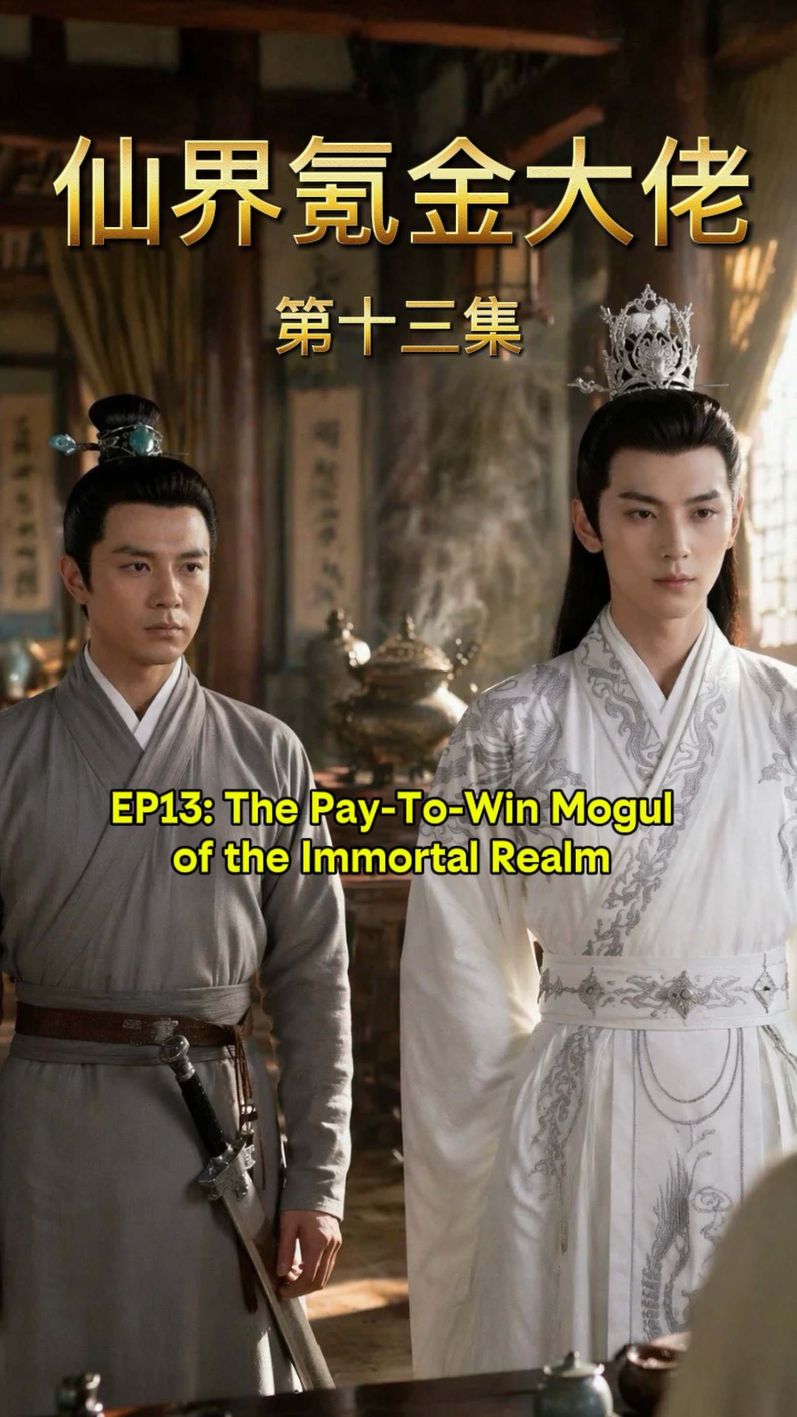 Episode 13: The Pay To Win Mogul of the Immortal Realm