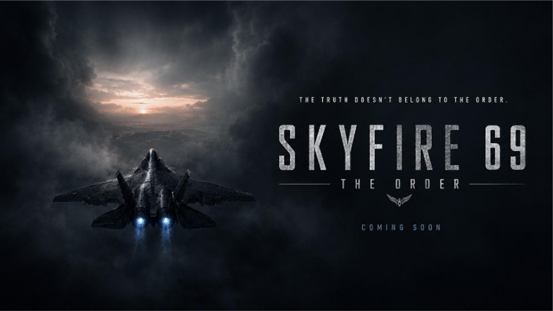 SKYFIRE 69 - THE ORDER