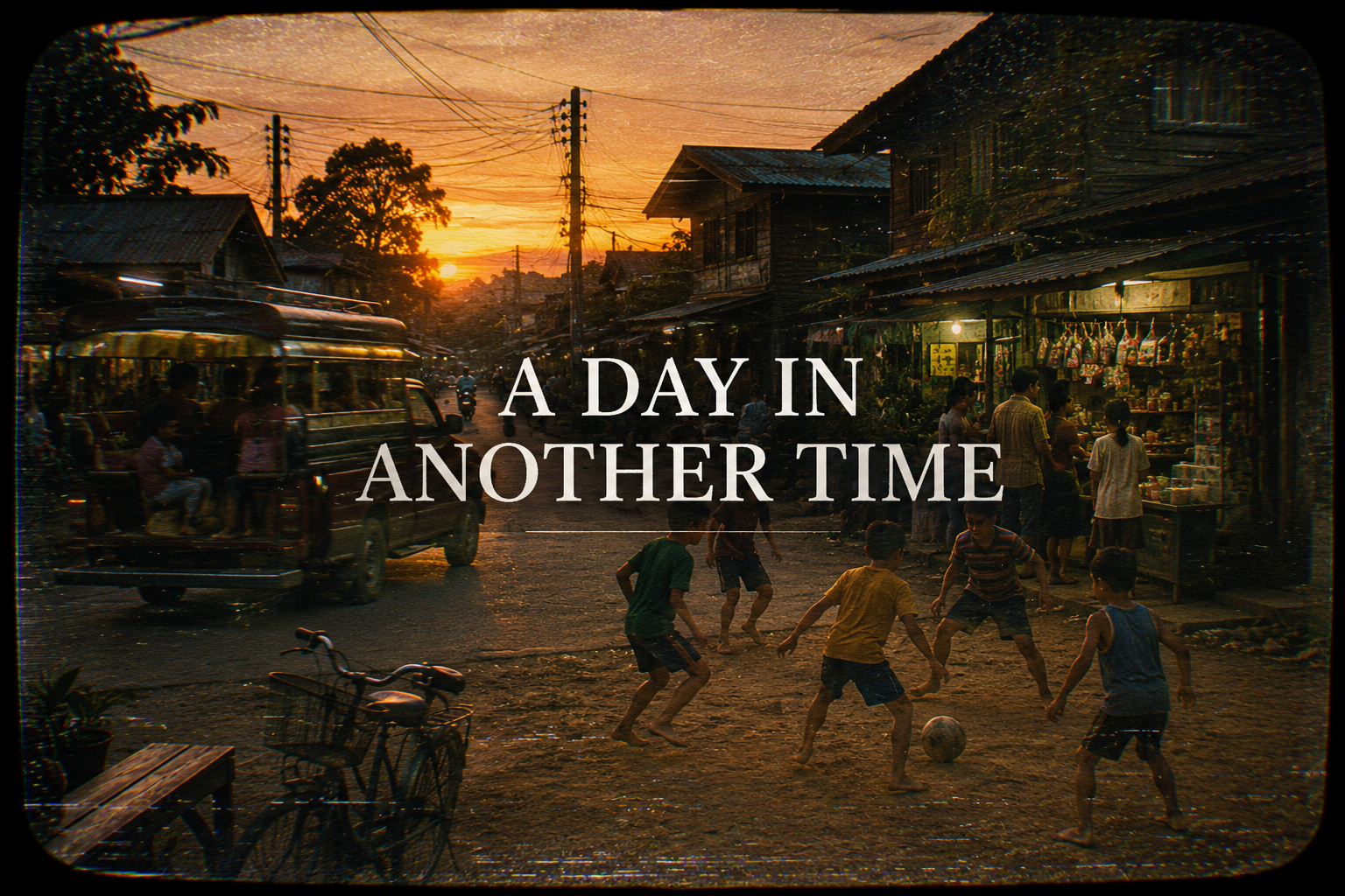 A DAY IN ANOTHER TIME